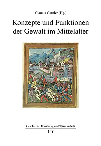 Konzepte und Funktionen der Gewalt im Mittelalter Books