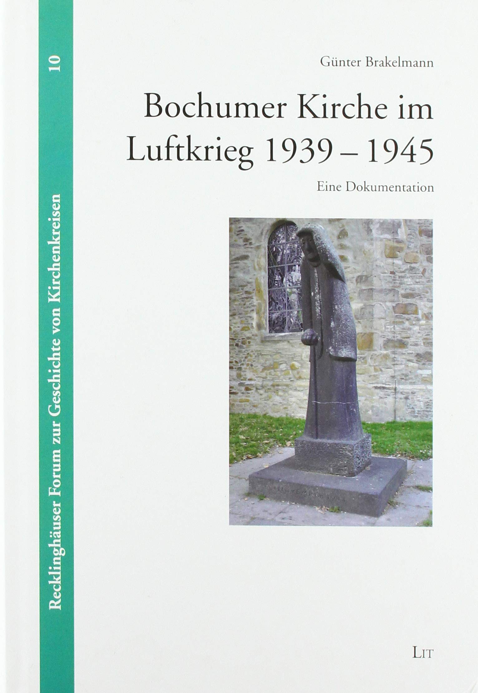 Kirche im Luftkrieg 1939-1945 - Das Beispiel der Kreissynode Bochum: Eine Dokumentation Religion & Esotericism