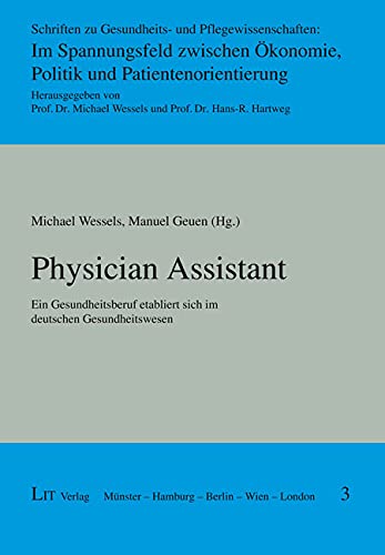 Physician Assistant: Ein Gesundheitsberuf etabliert sich im deutschen Gesundheitswesen Books