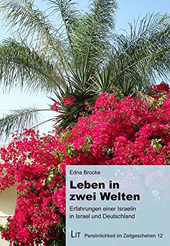 Leben in zwei Welten - Erfahrungen einer Israelin in Israel und Deutschland Books