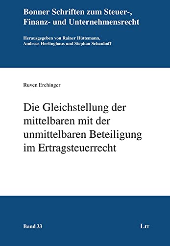 Die Gleichstellung der mittelbaren mit der unmittelbaren Beteiligung im Ertragsteuerrecht Books