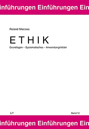Ethik. Grundlagen - Systematisches - Anwendungsfelder Books