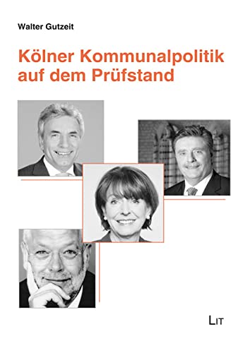 Kölner Kommunalpolitik auf dem Prüfstand book