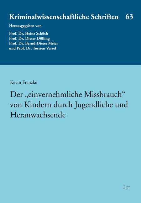 Der "einvernehmliche Missbrauch" von Kindern durch Jugendliche und Heranwachsende Books