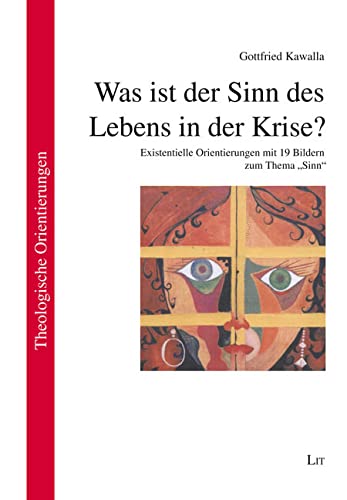 Was ist der Sinn des Lebens in der Krise? Books
