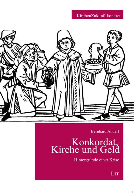 Konkordat, Kirche und Geld: Hintergründe einer Krise Social Sciences