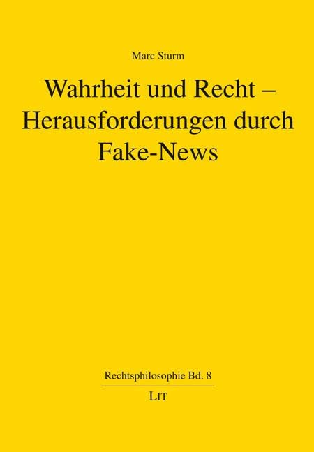 Wahrheit und Recht - Herausforderungen durch Fake-News Law