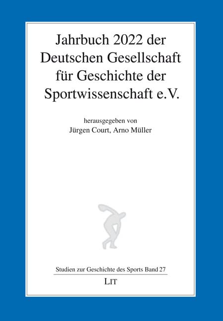 Jahrbuch 2022 der Deutschen Gesellschaft für Geschichte der Sportwissenschaft e.V. Social Sciences