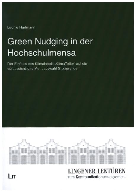 Green Nudging in der Hochschulmensa Business, Finance & Career