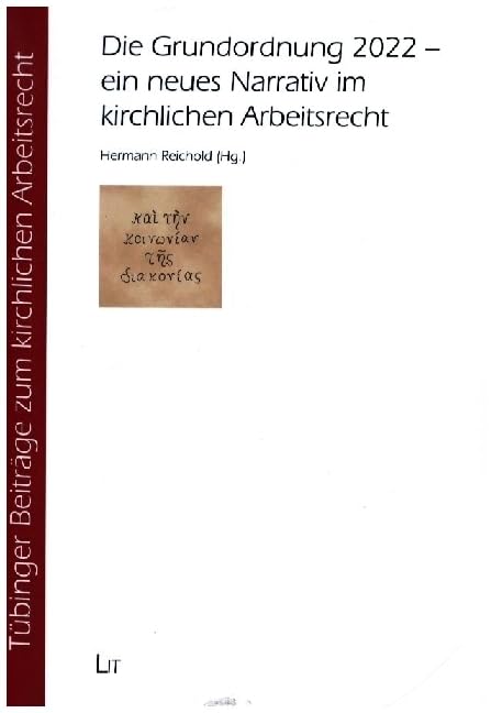Die Grundordnung 2022 - ein neues Narrativ im kirchlichen Arbeitsrecht Law