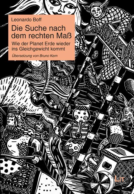 Die Suche nach dem rechten Maß: Wie der Planet Erde wieder ins Gleichgewicht kommt. Übersetzung von Bruno Kern Books