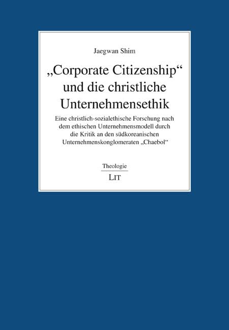 "Corporate Citizenship" und die christliche Unternehmensethik Philosophy