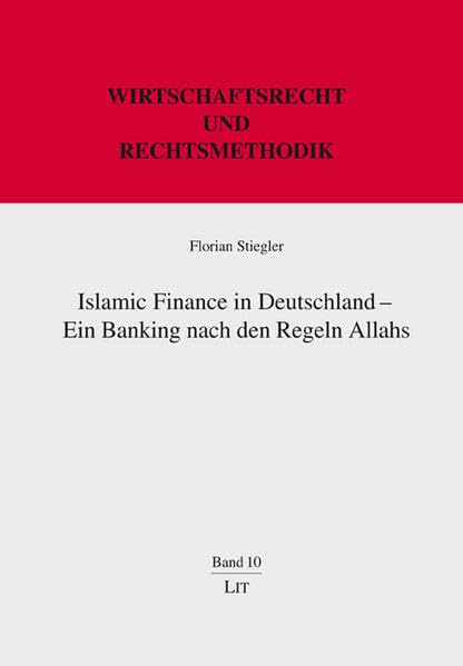 Islamic Finance in Deutschland – Ein Banking nach den Regeln Allahs Law