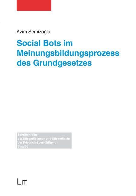 Social Bots im Meinungsbildungsprozess des Grundgesetzes Law