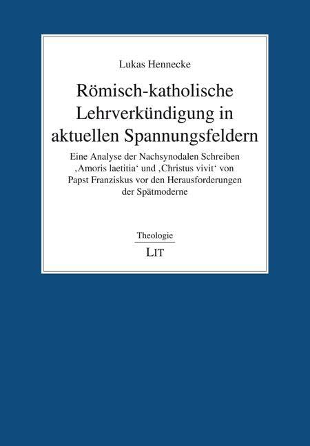 Römisch-katholische Lehrverkündigung in aktuellen Spannungsfeldern Contemporary literature