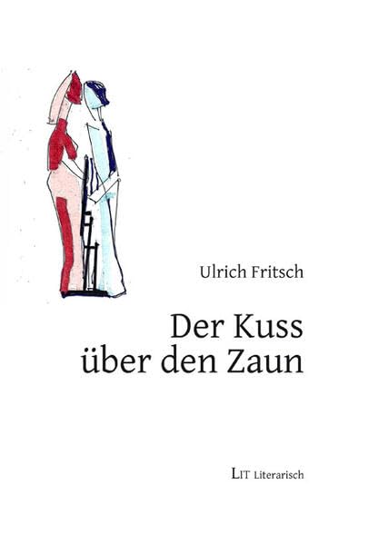 Der Kuss über den Zaun: Roman book