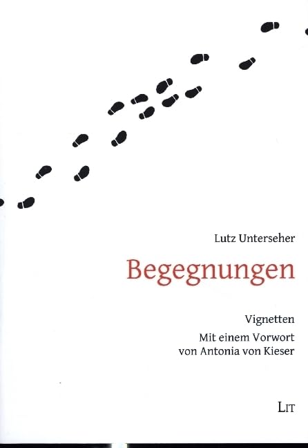 Begegnungen: Vignetten. Mit einem Vorwort von Antonia von Kieser Contemporary literature