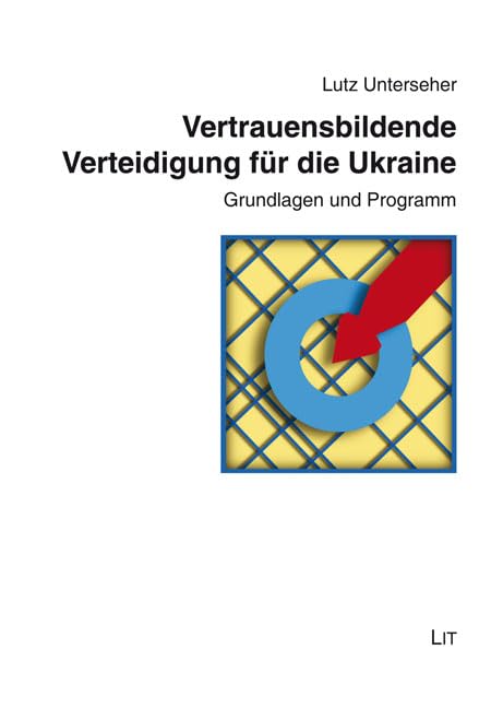 Vertrauensbildende Verteidigung für die Ukraine: Grundlagen und Programm Books