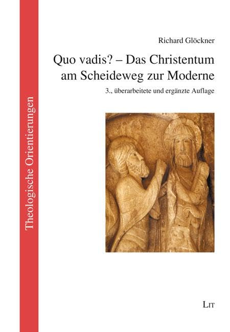 Quo vadis? - Das Christentum am Scheideweg zur Moderne Philosophy