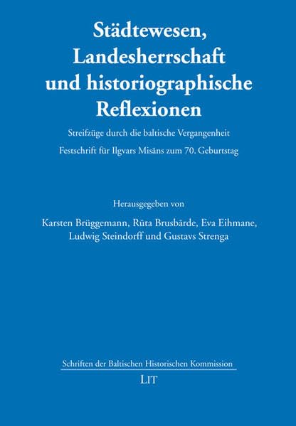 Städtewesen, Landesherrschaft und historiographische Reflexionen Business & Technology