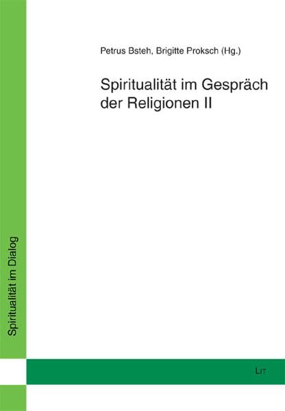 Spiritualität im Gespräch der Religionen II (Spiritualität im Dialog) Religion & Esotericism