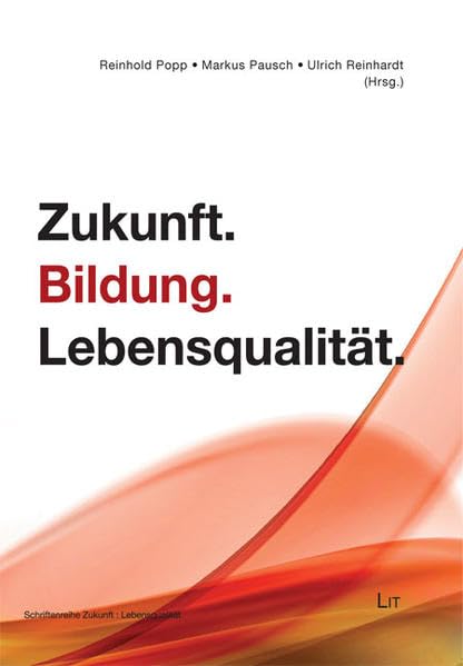 Zukunft.Bildung.Lebensqualität (Schriftenreihe Zukunft:Lebensqualität) Law