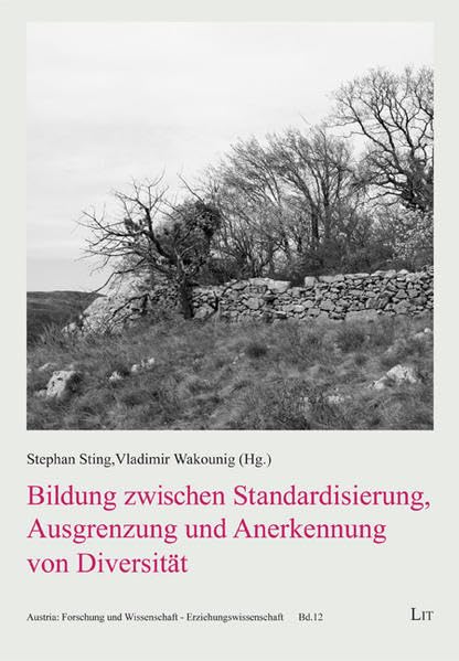 Bildung zwischen Standardisierung, Ausgrenzung und Anerkennung von Diversität (Austria: Forschung und Wissenschaft - Erziehungswissenschaft) Learning & Reference