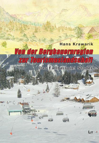 Von der Bergbauernregion zur Tourismuslandschaft Politics & History