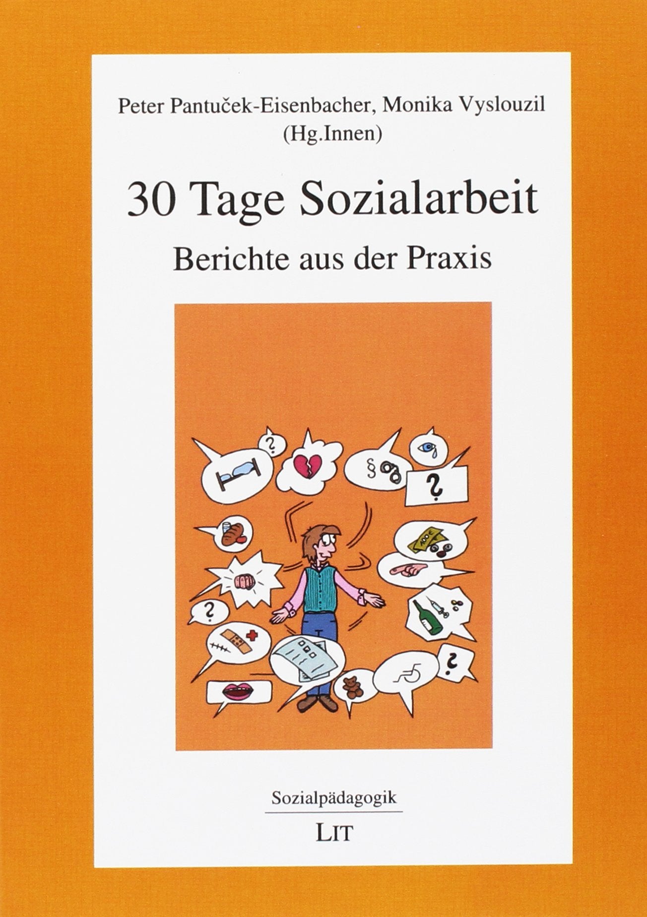 30 Tage Sozialarbeit: Berichte aus der Praxis Books