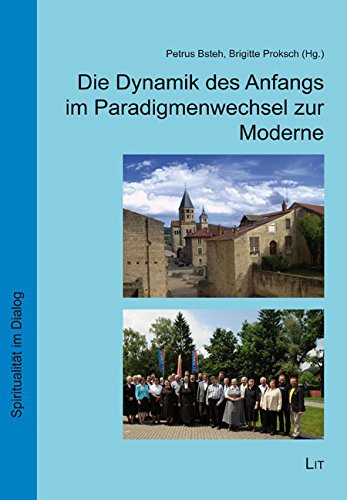 Die Dynamik des Anfangs im Paradigmenwechsel zur Moderne: Innovative Kräfte der Orden in der Bewährung der Gegenwart Film, Art & Culture