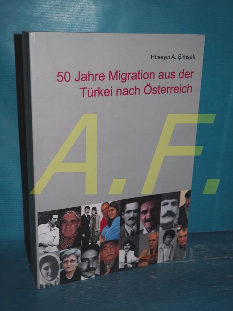 50 Jahre Migration aus der Türkei nach Österreich Law