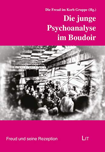 Die junge Psychoanalyse im Boudoir Psychology