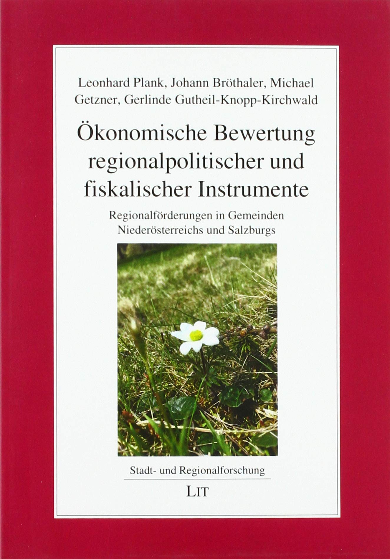 Ökonomische Bewertung regionalpolitischer und fiskalischer Instrumente Law