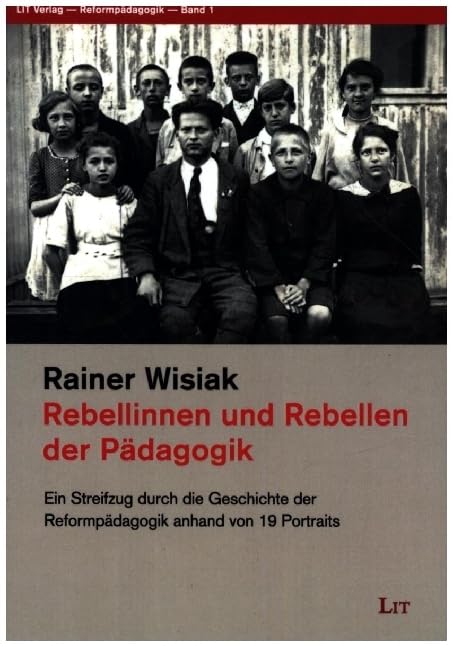 Rebellinnen und Rebellen der Pädagogik Books