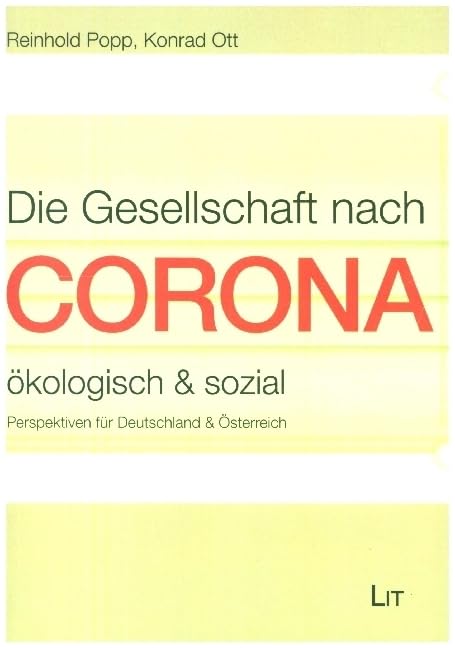 Die Gesellschaft nach Corona: ökologisch & sozial: Perspektiven für Deutschland & Österreich Law