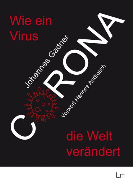 Corona: Wie ein Virus die Welt verändert: Ein Essay. Mit einem Vorwort von Hannes Androsch Law