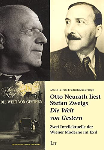 Otto Neurath liest Stefan Zweigs ""Die Welt von Gestern Books