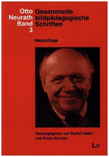 Gesammelte bildpädagogische Schriften. Herausgegeben von Rudolf Haller und Robin Kinross. Neuauflage Books