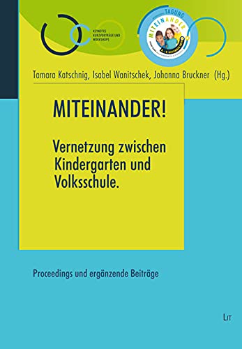Miteinander! Vernetzung zwischen Kindergarten und Volkschule book