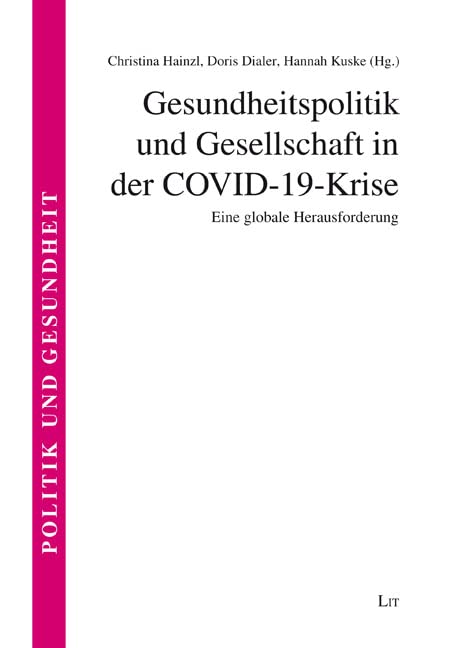 Gesundheitspolitik und Gesellschaft in der COVID-19-Krise: Eine globale Herausforderung Books