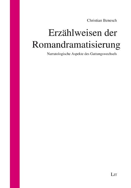 Erzählweisen der Romandramatisierung: Narratologische Aspekte des Gattungswechsels Books