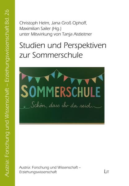 Studien und Perspektiven zur Sommerschule (Austria: Forschung und Wissenschaft - Erziehungswissenschaft) Learning & Reference