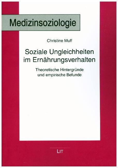Soziale Ungleichheiten im Ernährungsverhalten: Theoretische Hintergründe und empirische Befunde Law