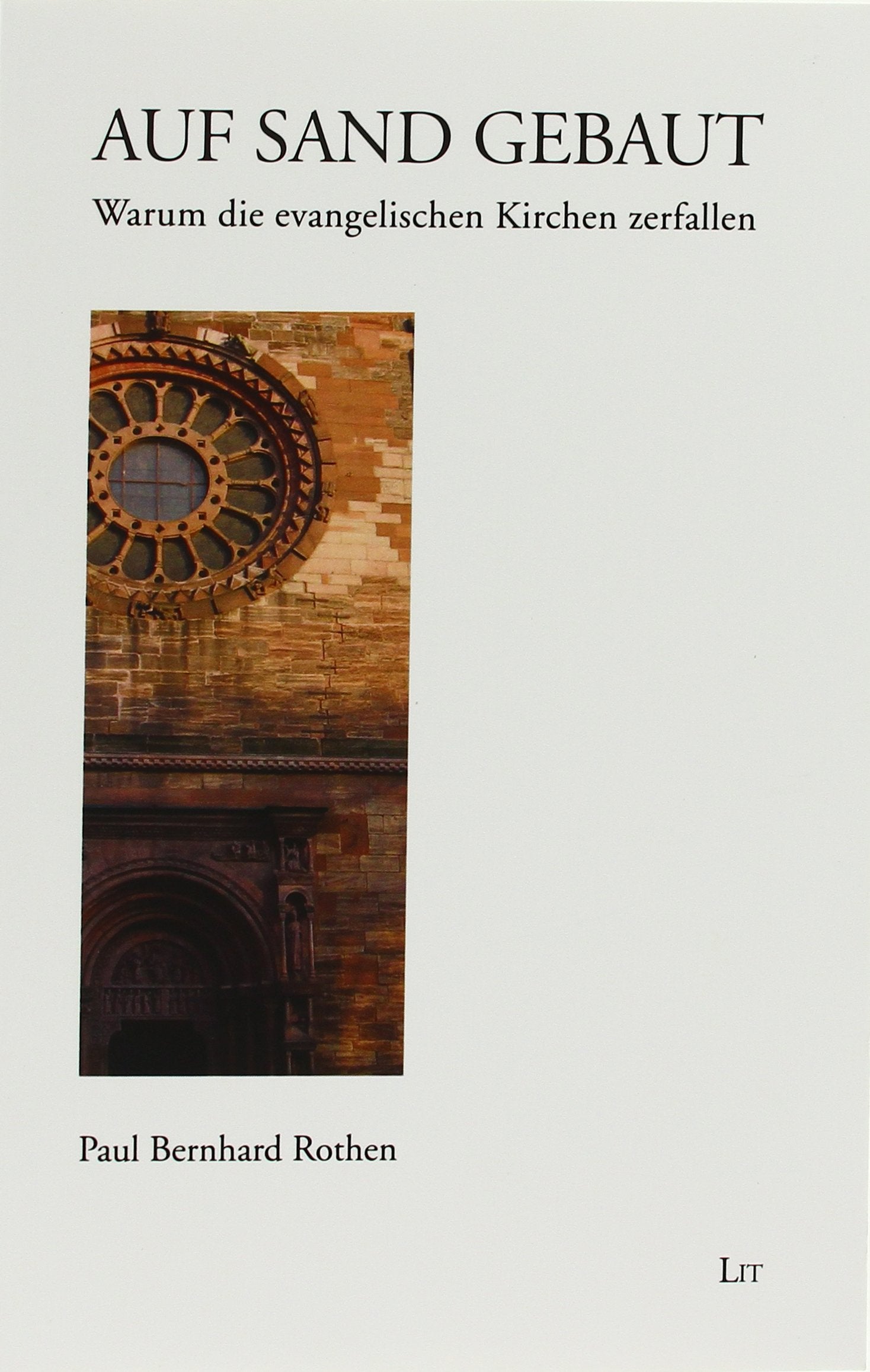 Auf Sand gebaut: Warum die evangelischen Kirchen zerfallen Film, Art & Culture
