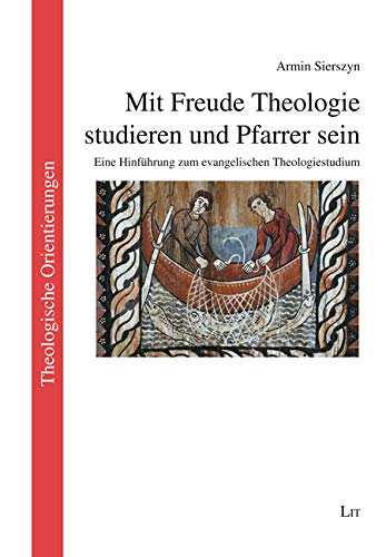 Mit Freude Theologie studieren und Pfarrer sein book