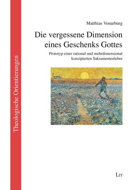 Die vergessene Dimension eines Geschenks Gottes Religion & Esotericism