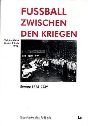 Fussball zwischen den Kriegen book