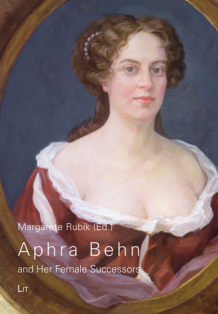 Aphra Behn and Her Female Successors (Austria: Forschung Und Wissenschaft - Literatur- Und Sprachwissenschaft, 17, Band 17) Contemporary literature Books