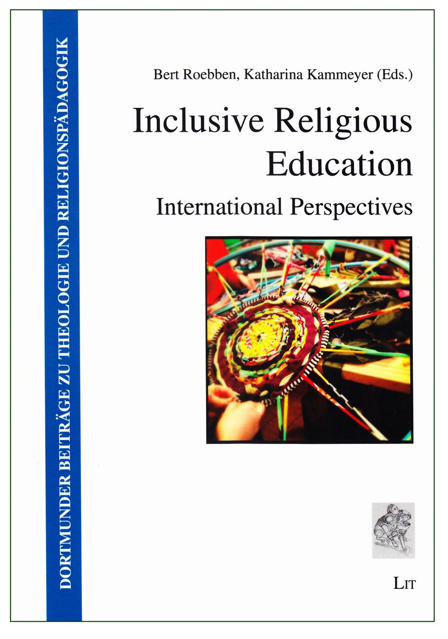Inclusive Religious Education: International Perspectives (Dortmunder Beitrage Zu Theologie Und Religionspadagogik, 12, Band 12) Religion & Esotericism