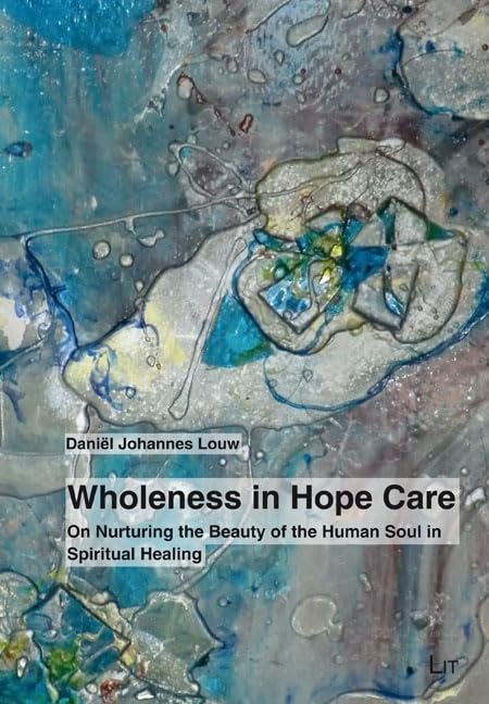 Wholeness in Hope Care book
